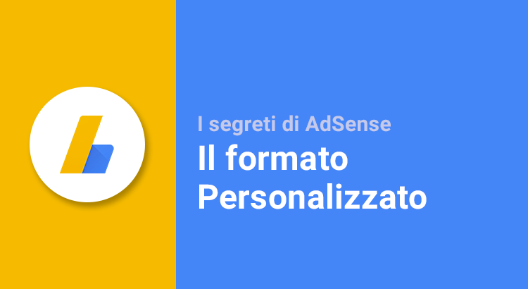 AdSense Formato Personalizzato